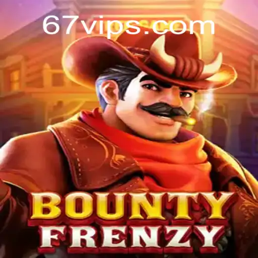 Descubra o Fascinante Mundo de BountyFrenzy com 67VIP.COM