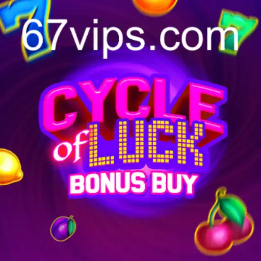 Tudo Sobre o Jogo CycleofLuckBonusBuy e a Plataforma 67VIP.COM