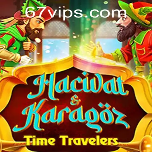 Explorando o Enigmático Mundo de HacivatandKaragoz com 67VIP.COM