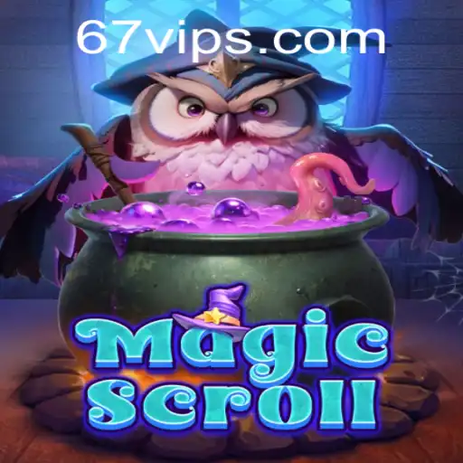 Explorando o Fascinante Universo de MagicScroll e a Conexão com 67VIP.COM