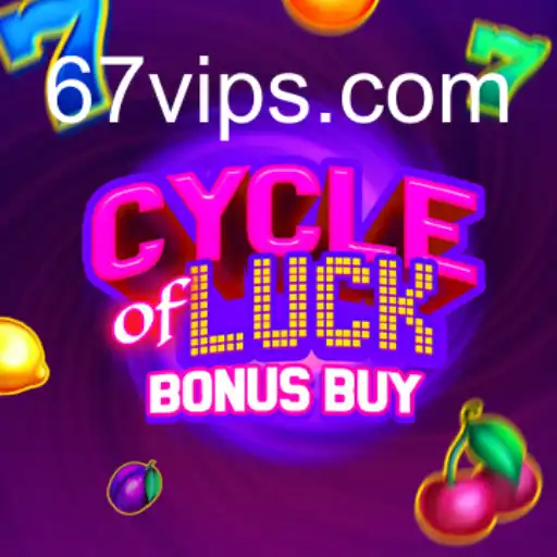 Tudo Sobre o Jogo CycleofLuckBonusBuy e a Plataforma 67VIP.COM