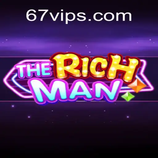 Descubra o Envolvente Jogo TheRichMan e Como Jogar com 67VIP.COM